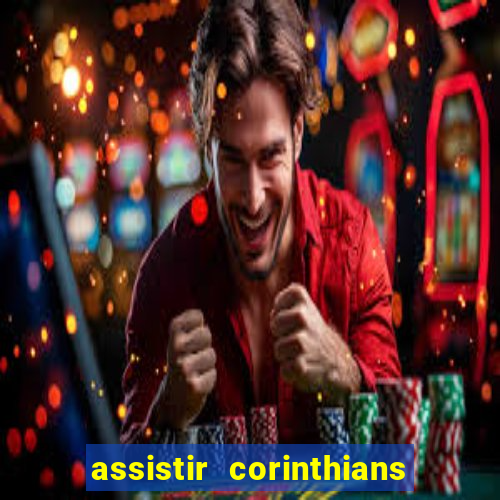 assistir corinthians x sao paulo ao vivo futemax